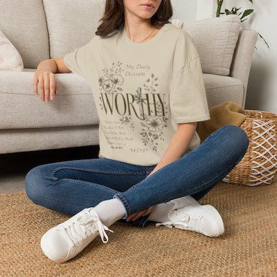 Worthy Floral Inspirational T-Shirt — "My Daily Declaration: WORTHY"